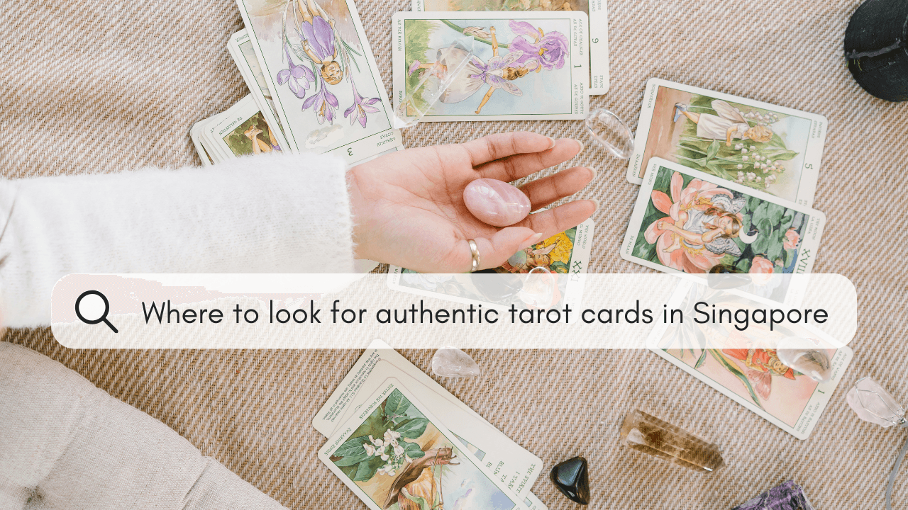 Where to look for Authentic Tarot Cards in Singapore