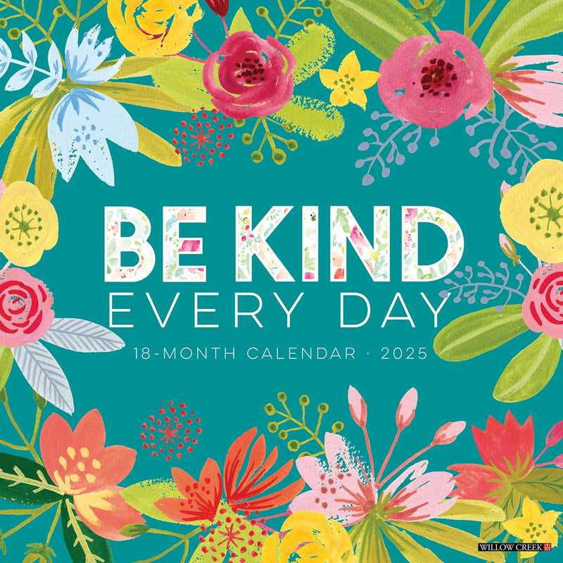 Be Kind Every Day 2025 Wall Calendar