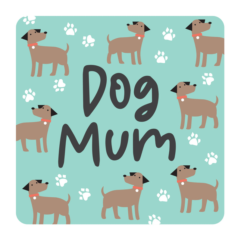 Coaster - Dog Mum