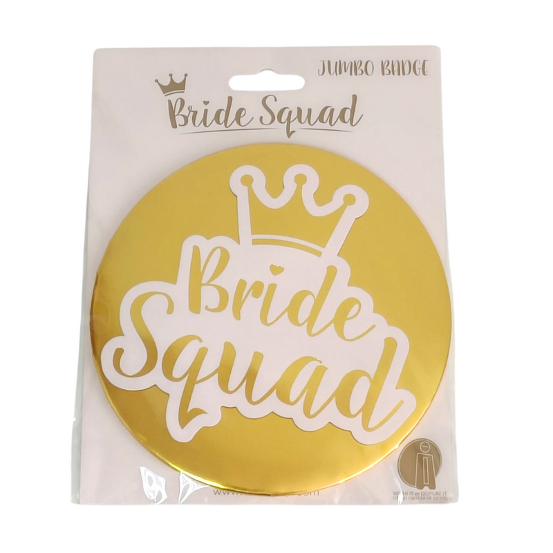 Bride Squad Jumbo Badge