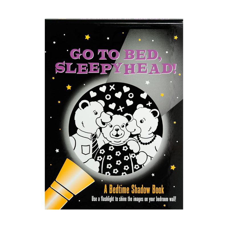 Bedtime Shadow Book - Go To Bed, Sleepyhead