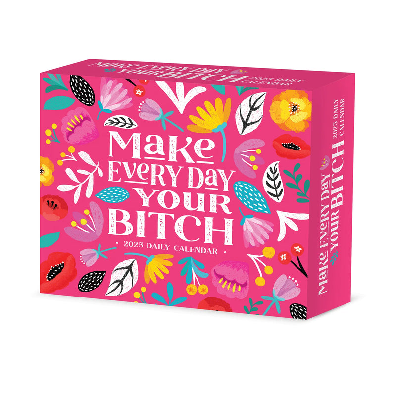 Make Every Day Your Bitch 2025 Box Calendar